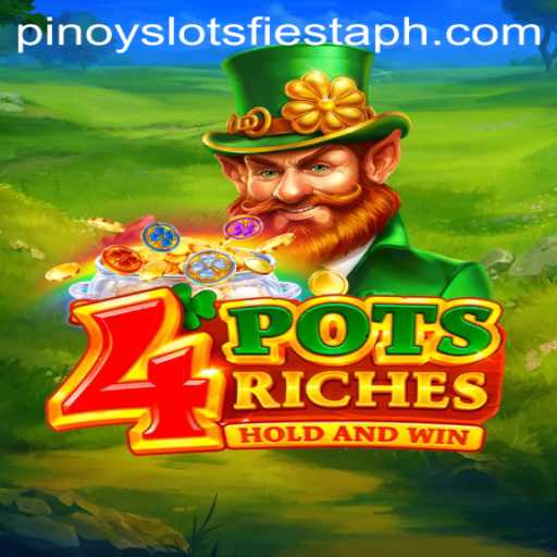 Discovering 4potsriches: Unearthing the Treasures of Pinoy Slots Fiesta