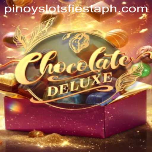 Delight in the Sweet Thrills of ChocolateDeluxe: Experience Pinoy Slots Fiesta