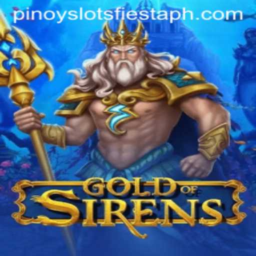 Discovering GoldofSirens: The Pinoy Slots Fiesta You Can't Miss