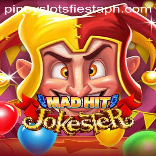 MadHitJokester: A Comprehensive Guide to the Pinoy Slots Fiesta Experience