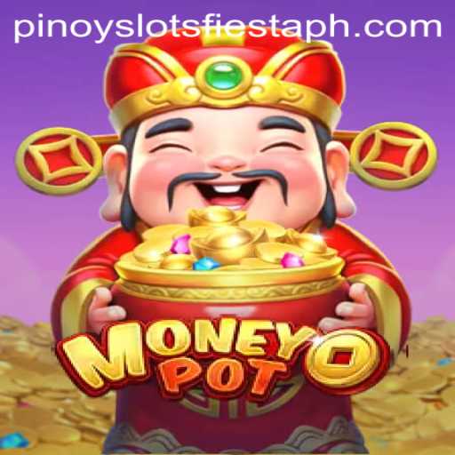 MoneyPot: A Comprehensive Guide to the Pinoy Slots Fiesta